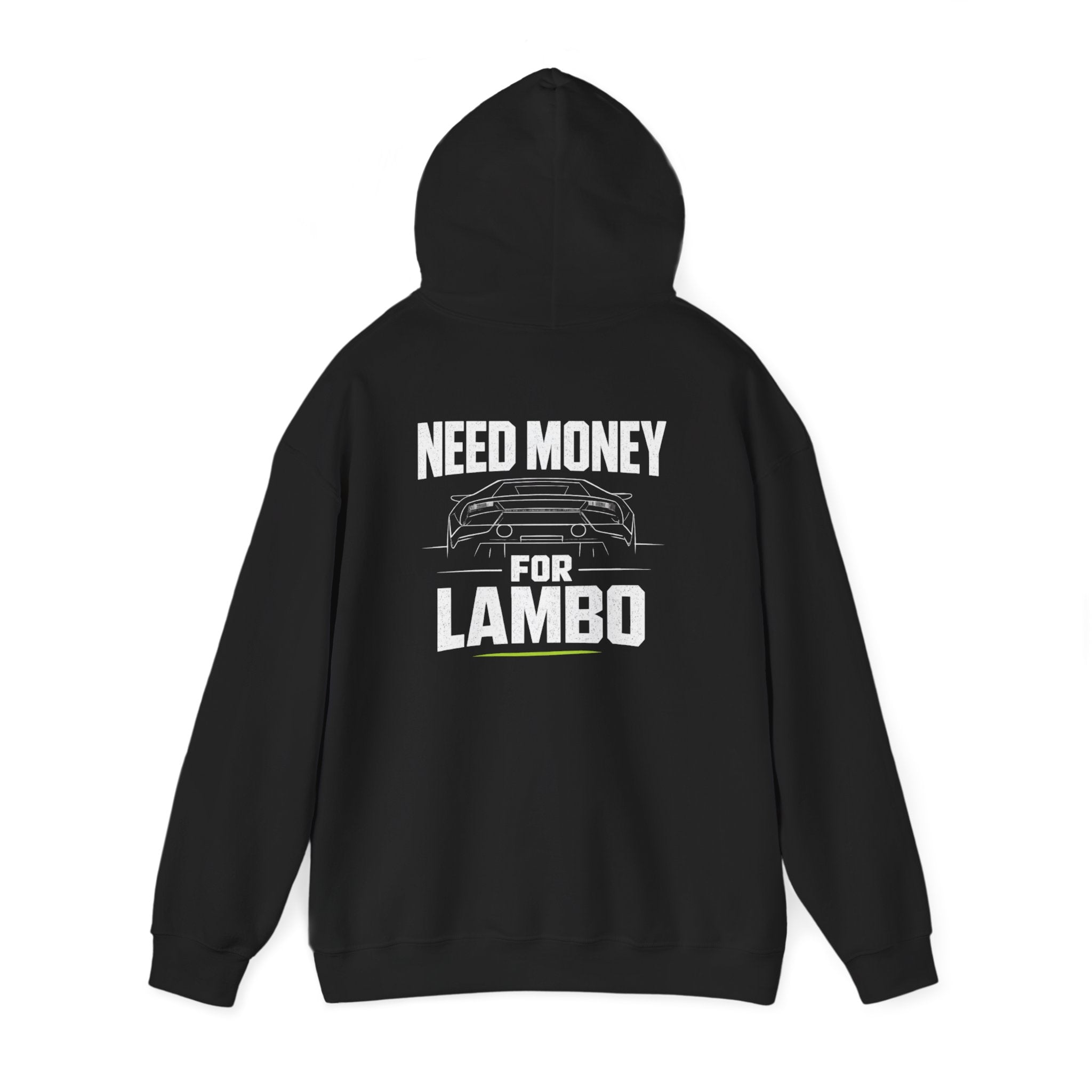 Need Money for Lambo Hoodie — Lamborghini Outline Car Graphic Pullover